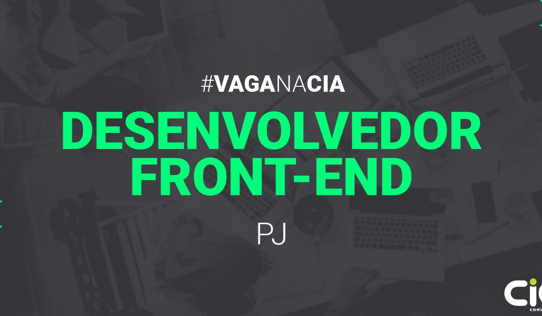 #SP Desenvolvedor(a) Front-end Web – PJ